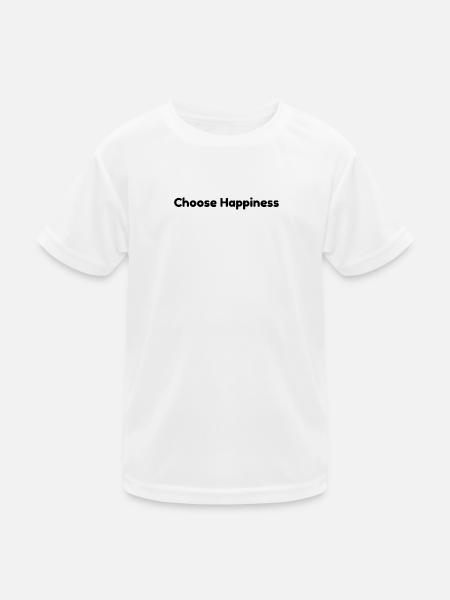 Choose happiness - Kids Functional T-Shirt - white