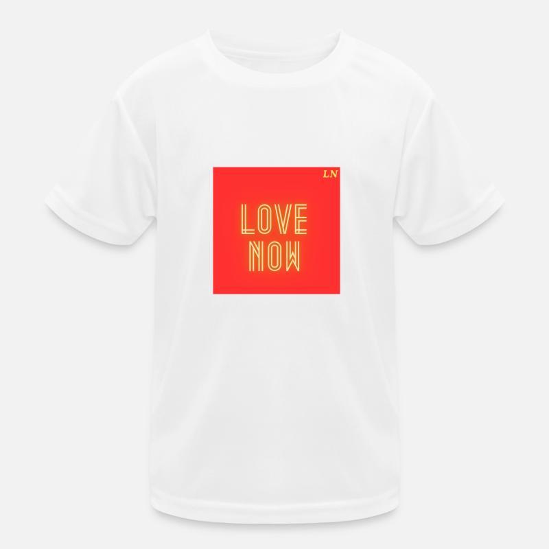 love now Kinder Funktions-T-Shirt