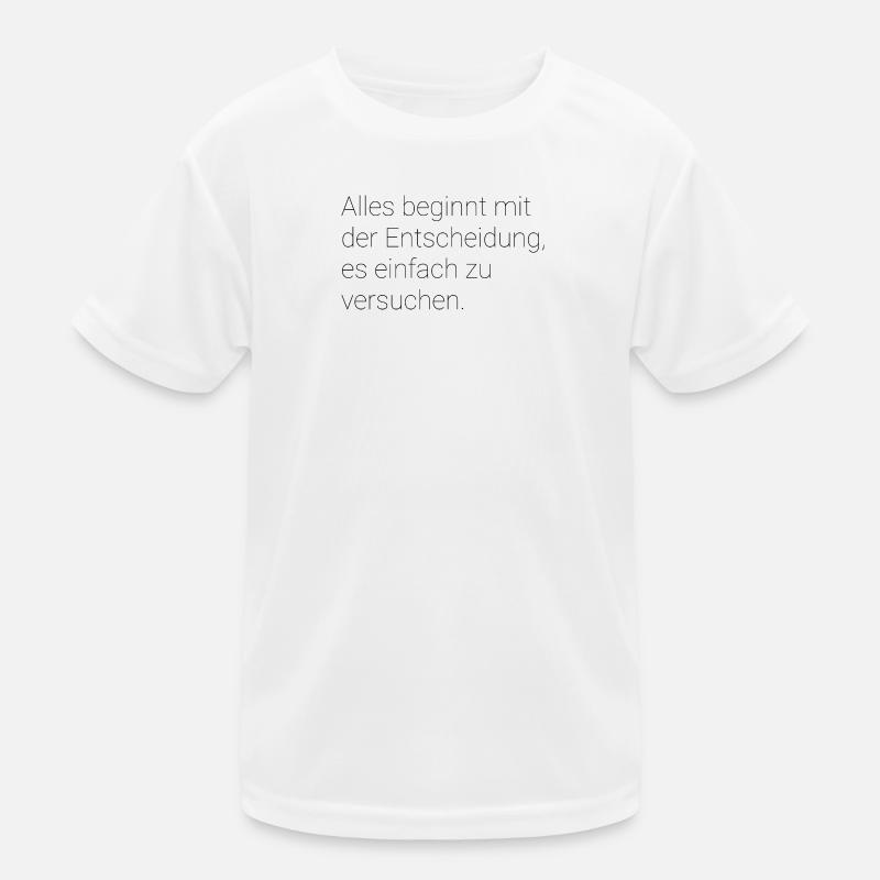 Motivierender Spruch  Kinder Funktions-T-Shirt