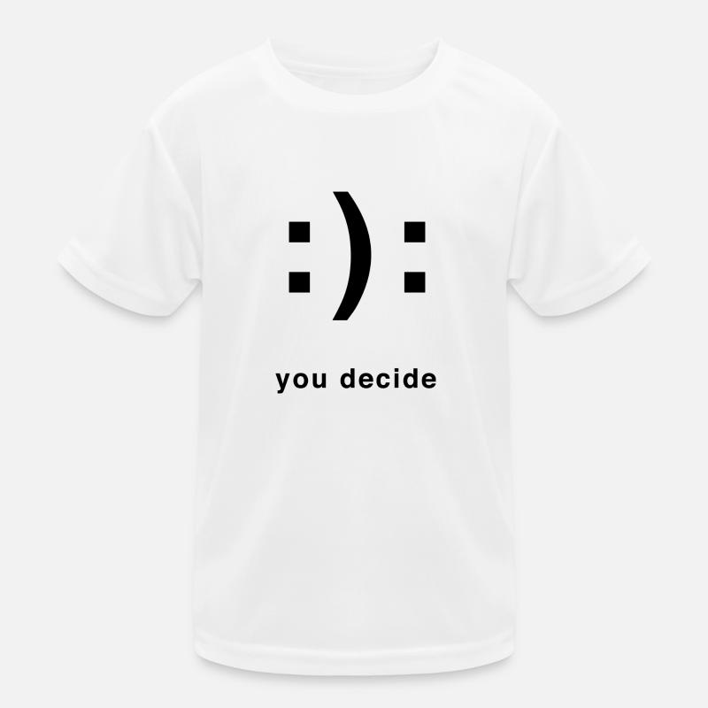 you decide Kinder Funktions-T-Shirt