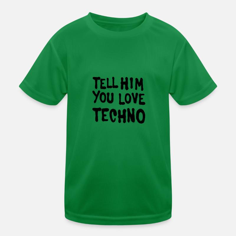 Dites-lui que vous aimez techno T-shirt sport Enfant