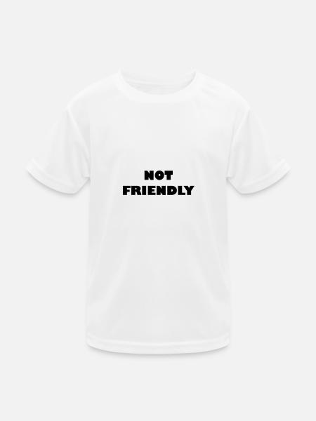 Not Friendly - Kids Functional T-Shirt - white - Front
