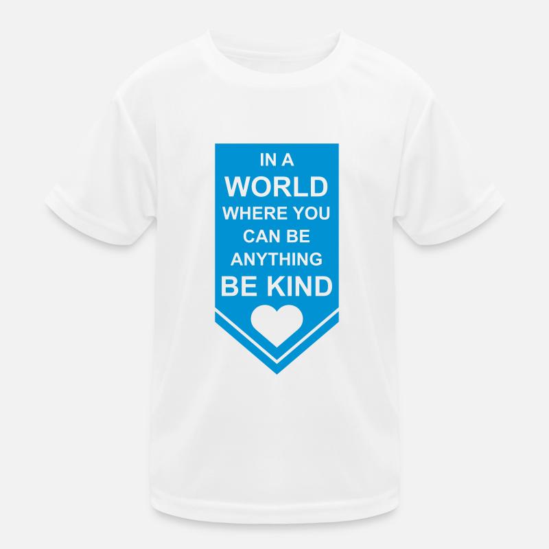 you can be kind Kids Functional T-Shirt
