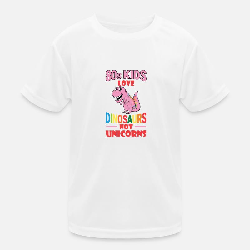 80er Kinder lieben Dinosaurier, nicht Einhörner! Kinder Funktions-T-Shirt