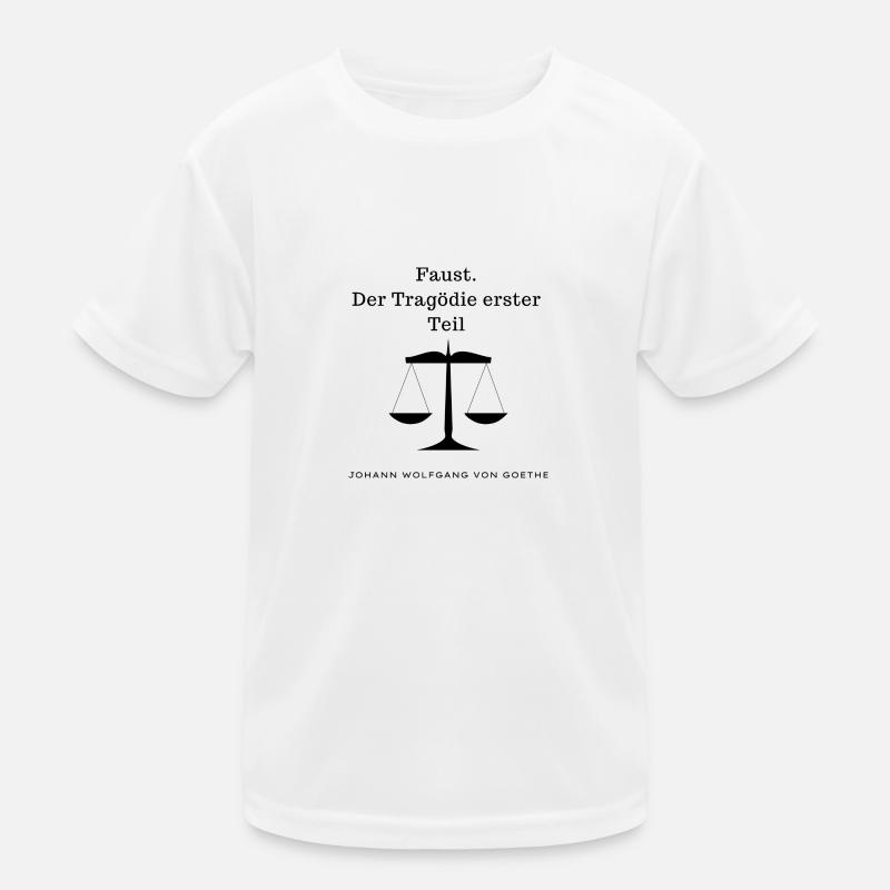 Goethe - Faust. Der Tragödie erster Teil Kinder Funktions-T-Shirt
