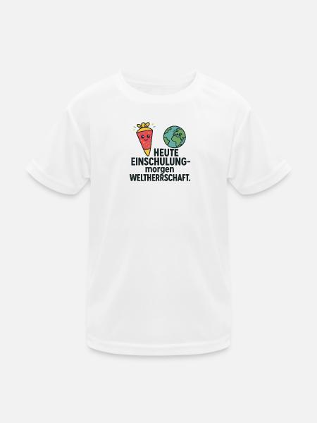 Einschulung | Heute Schule morgen Weltherrschaft - Kinder Funktions-T-Shirt - Weiß - Vorne