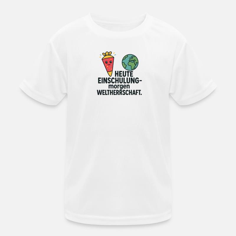 Einschulung | Heute Schule morgen Weltherrschaft Kinder Funktions-T-Shirt