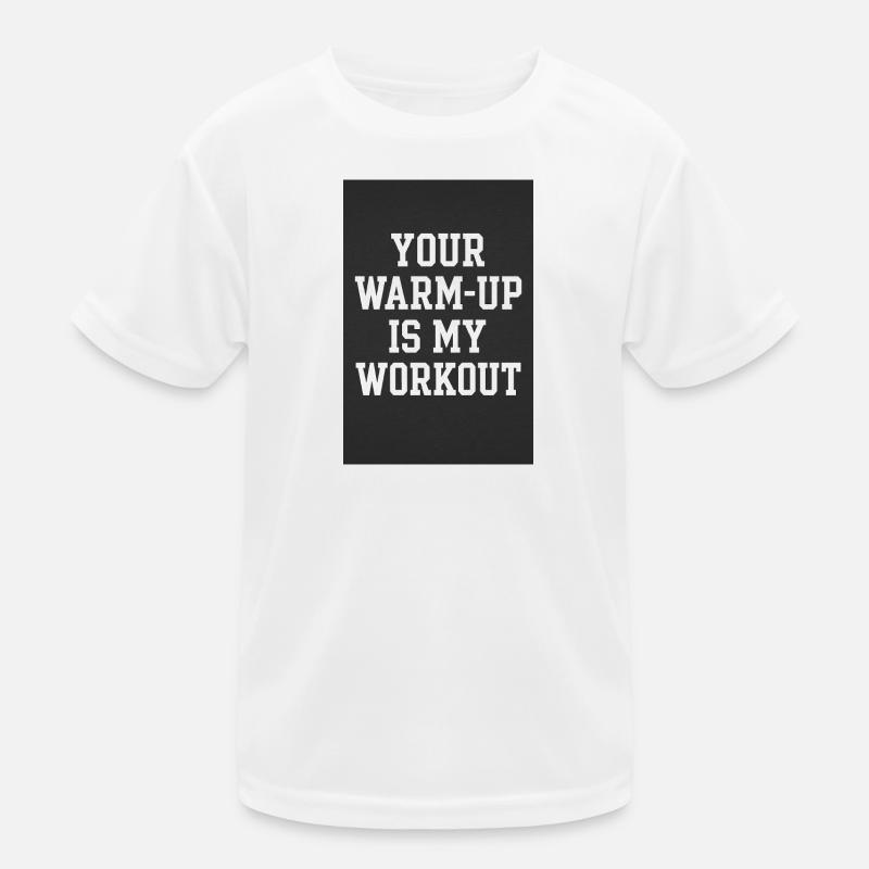 Motivational Phrase Workout - Kids Functional T-Shirt - white