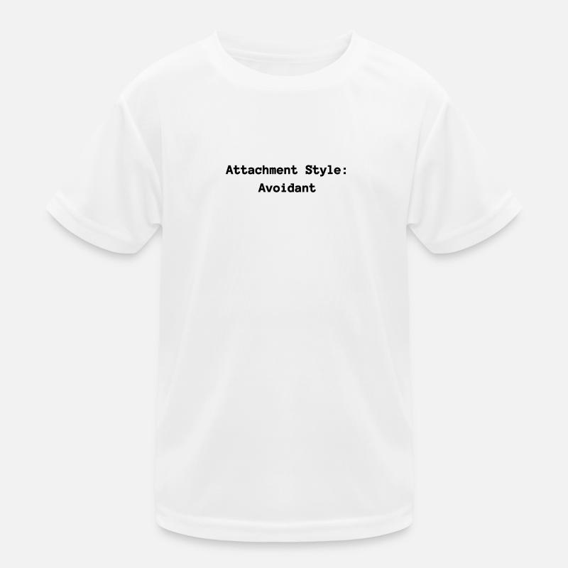 Attachment Style: Avoidant - Kids Functional T-Shirt - white