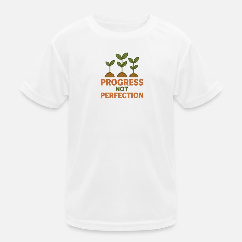 Progress instead of perfection Kids Functional T-Shirt