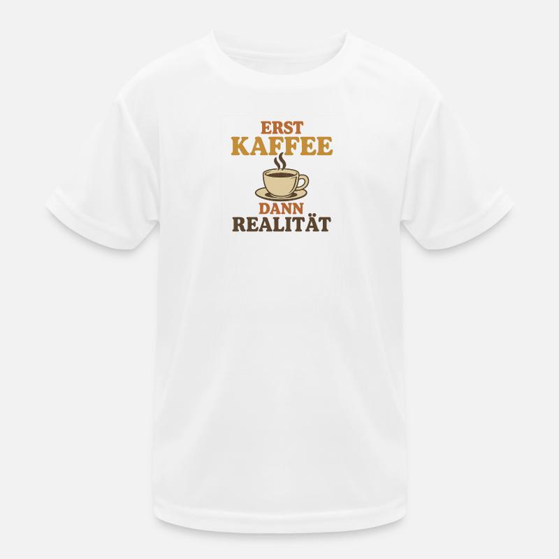First coffee, then reality Kids Functional T-Shirt