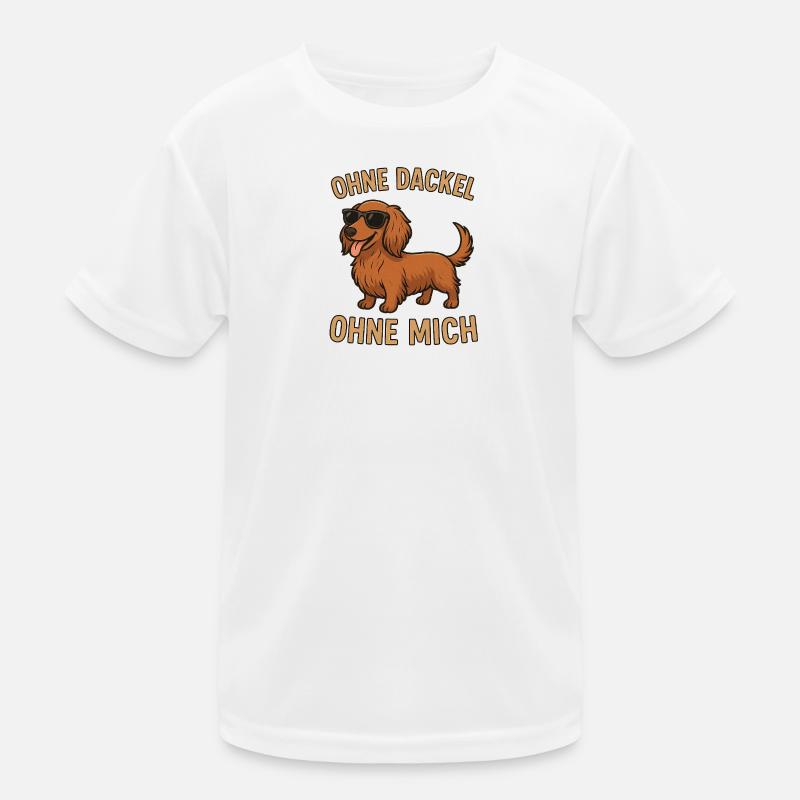 Ohne Dackel  Kinder Funktions-T-Shirt