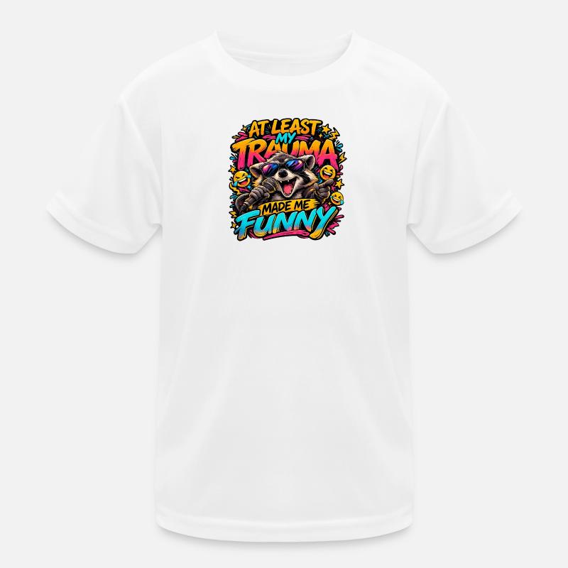 Trauma machte mich witzig Kinder Funktions-T-Shirt