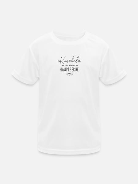Kuscheln ist mein Hauptberuf - Kinder Funktions-T-Shirt - Weiß - Vorne