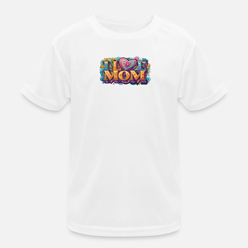I Love Mom: Colorful Retro Lettering Kids Functional T-Shirt