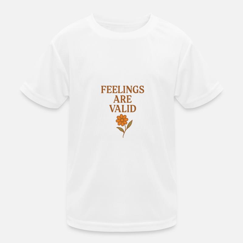 Les sentiments sont valables T-shirt sport Enfant