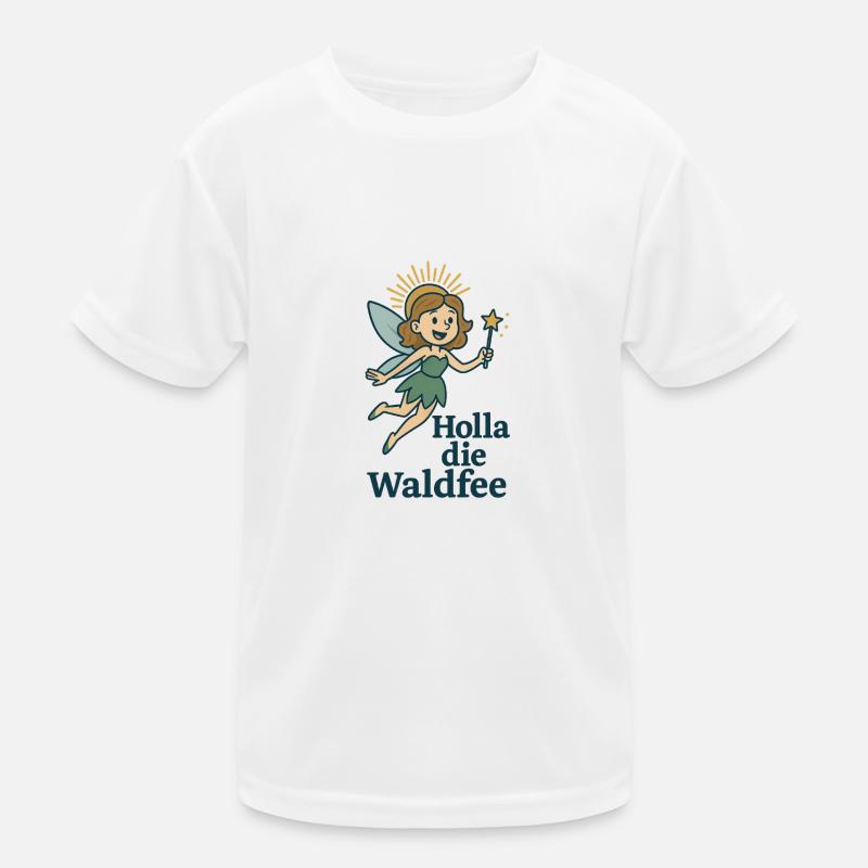 Holla die Waldfee Kinder Funktions-T-Shirt