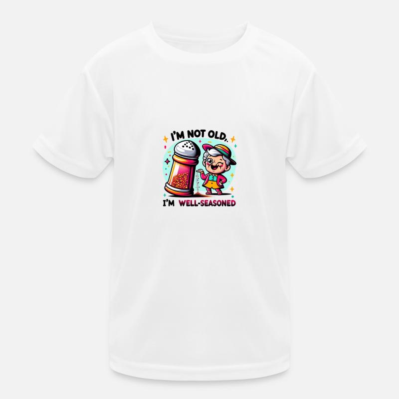 I'm not old. Kids Functional T-Shirt