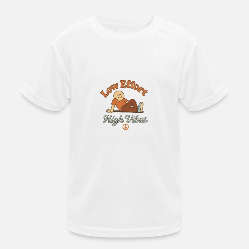 Low Effort – High Vibes Kinder Funktions-T-Shirt