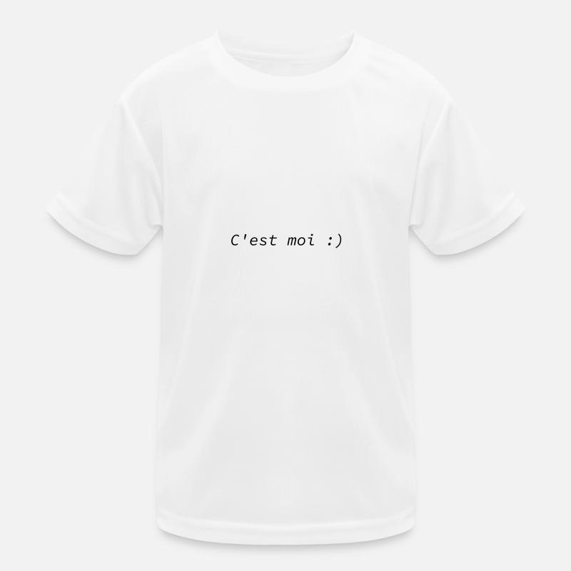 C'est moi :) Kinder Funktions-T-Shirt