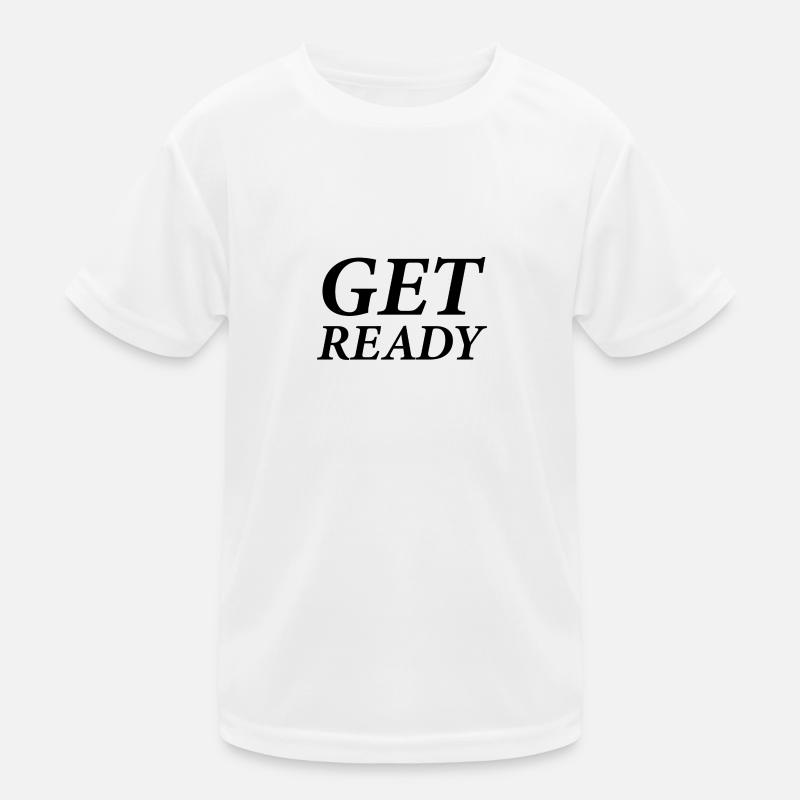 Schriftzug Get ready Kinder Funktions-T-Shirt