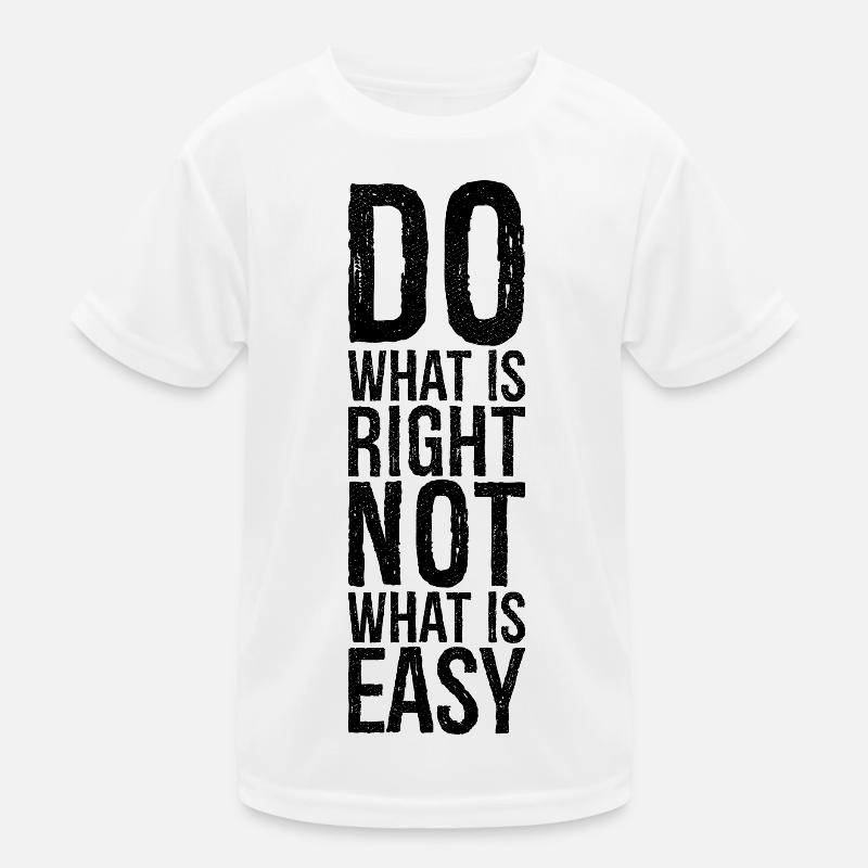 do what is right not what is easy Kids Functional T-Shirt