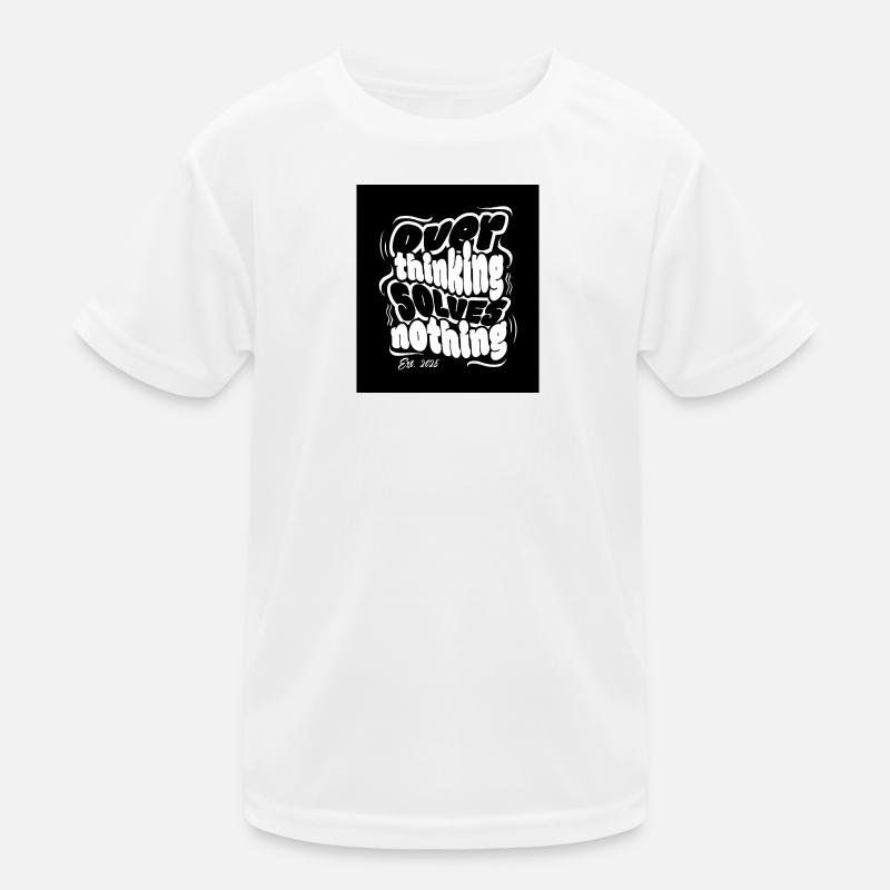 Stop thinking, solve nothing Kids Functional T-Shirt