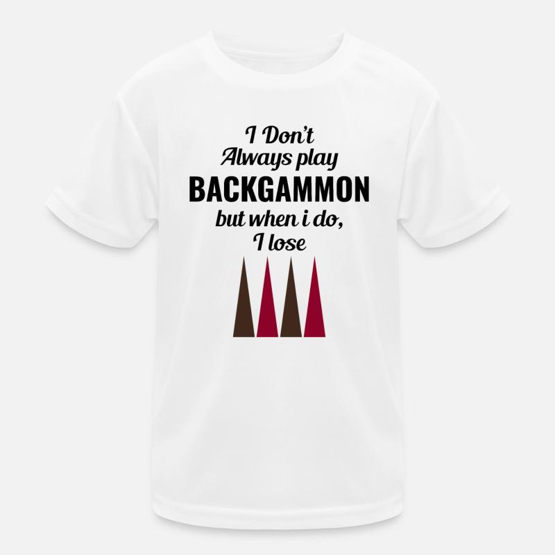 Backgammon Player Board Game Funny Sayings Gift Kids Functional T-Shirt