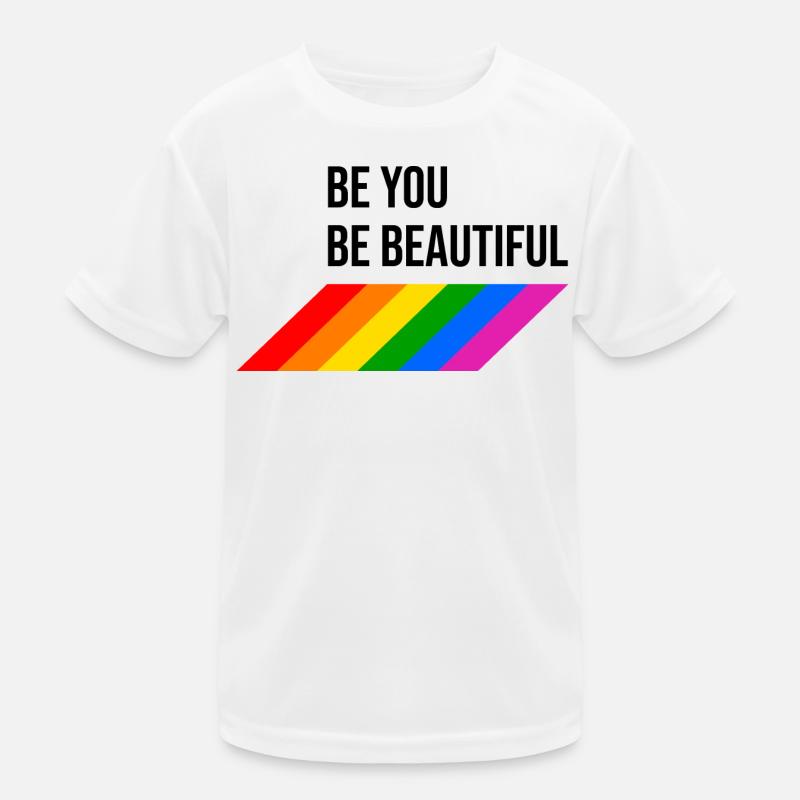 Be You Be Beautiful Regenbogen Kinder Funktions-T-Shirt