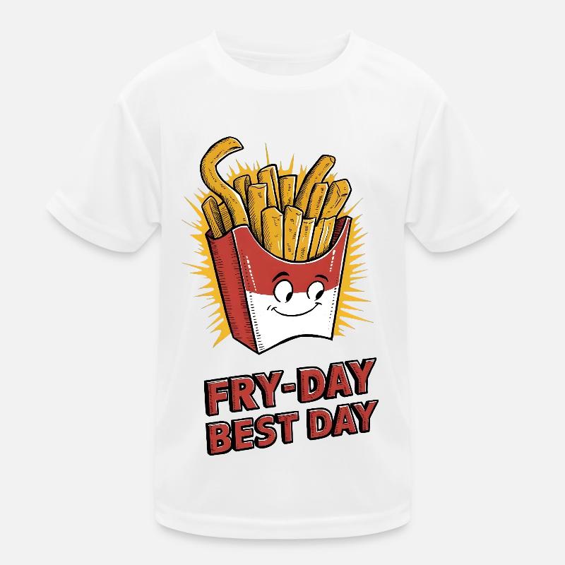 Fry-Day, Best Day Kinder Funktions-T-Shirt