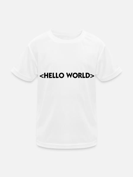 Hallo Welt - Kinder Funktions-T-Shirt - Weiß