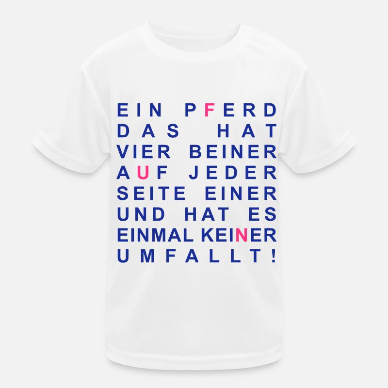 Ein Pferd, das hat vier Beiner Kinder Funktions-T-Shirt