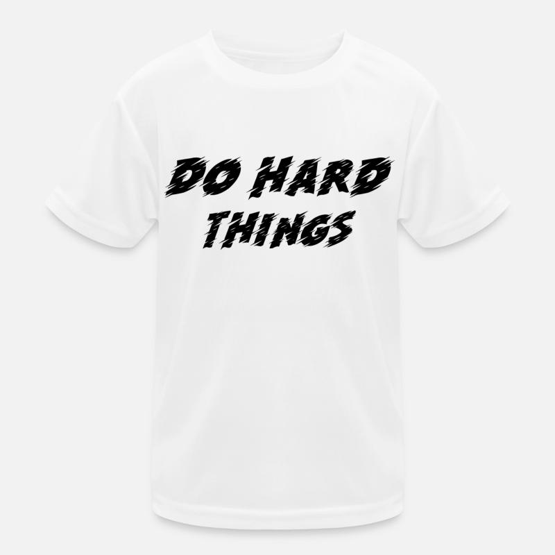 DO HARD THINGS Kinder Funktions-T-Shirt