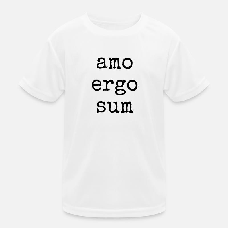amo ergo sum - ich liebe also bin ich -Spruch Kinder Funktions-T-Shirt