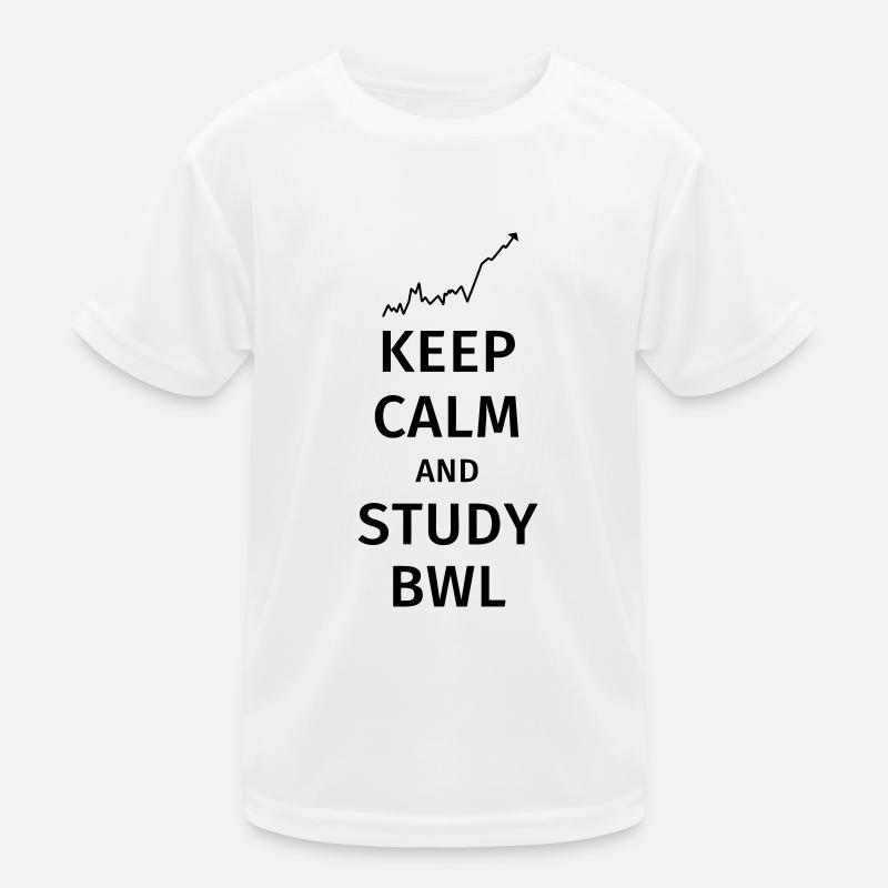 keep calm and study bwl Kinder Funktions-T-Shirt