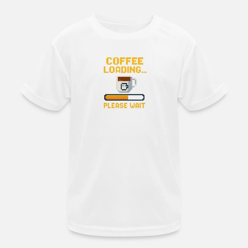Coffee Loading… Please Wait Kinder Funktions-T-Shirt
