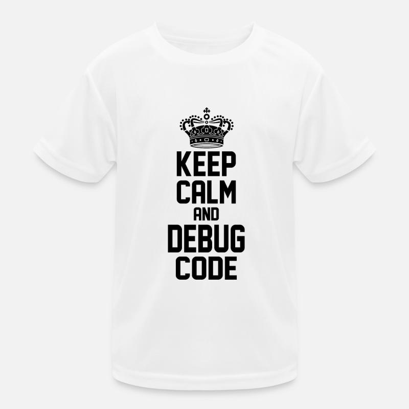 Keep Calm And Debug Code Programmer Nerd Software Kinder Funktions-T-Shirt