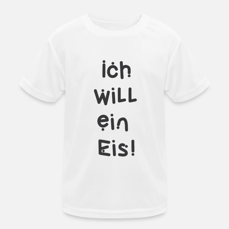 Ich will ein Eis! Kinder Funktions-T-Shirt