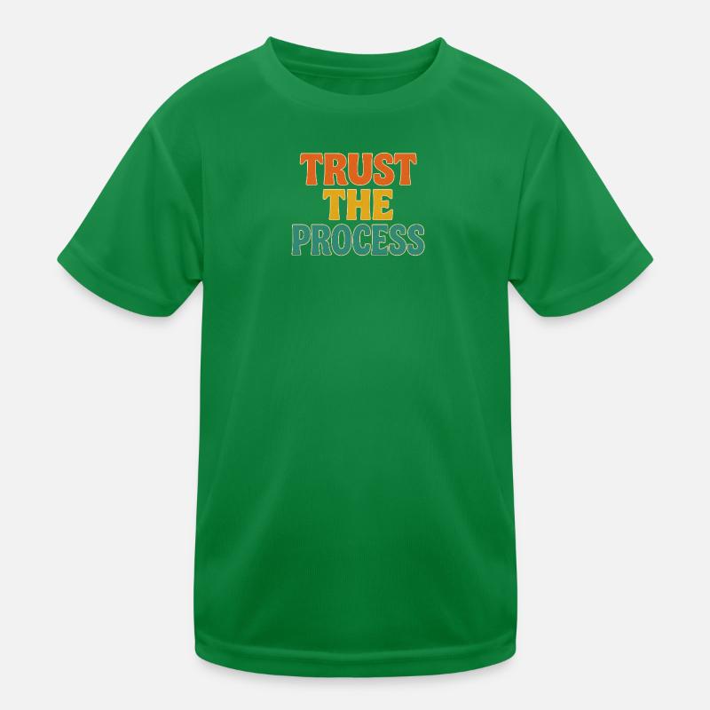 Faites confiance au processus T-shirt sport Enfant