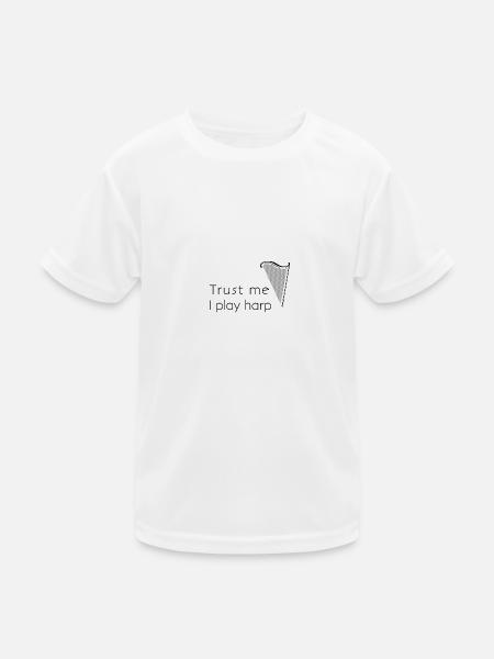trust me, I play harp - Kids Functional T-Shirt - white