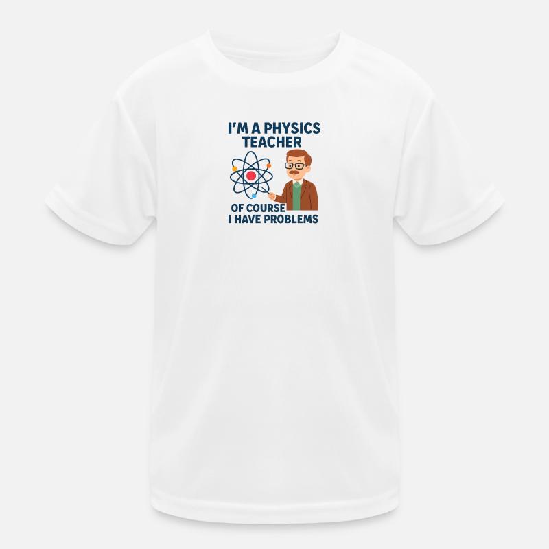 Physics Joke Kids Functional T-Shirt