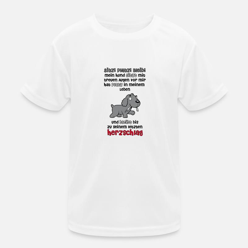Hund Sitz!Platz!Bleib! Kinder Funktions-T-Shirt