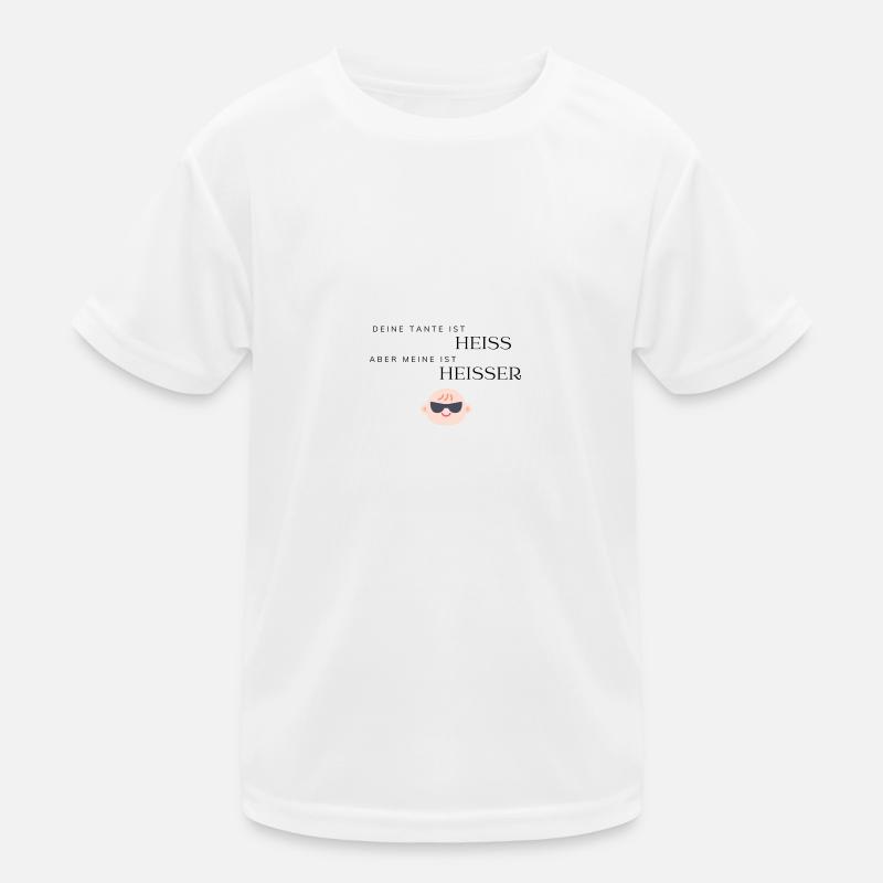 Deine Tante ist heiss Kinder Funktions-T-Shirt