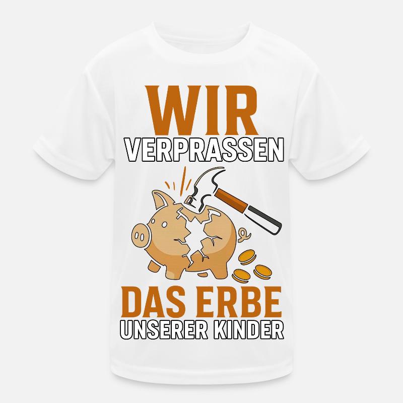 Wir verprassen das Erbe unserer Kinder Kinder Funktions-T-Shirt