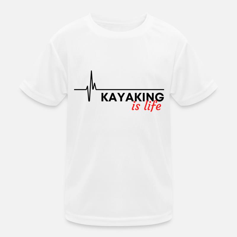 Kayaking is life. Kids Functional T-Shirt