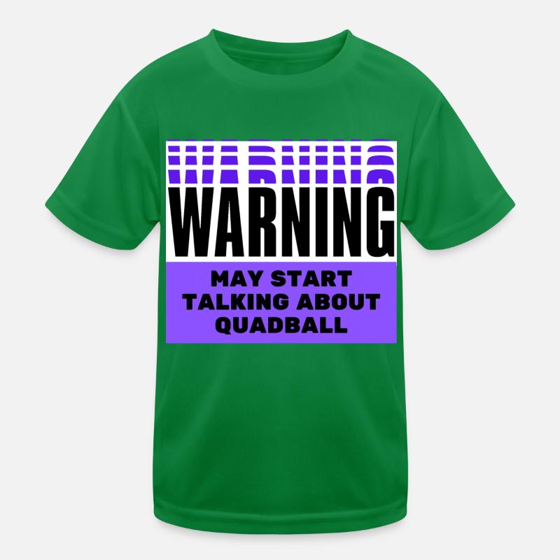 Warning may start talking about quadball. Kids Functional T-Shirt