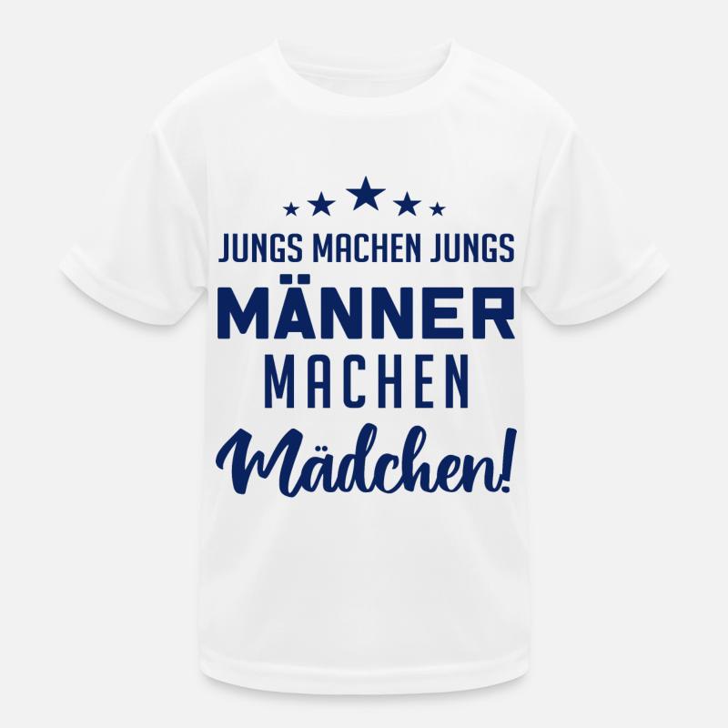 Jungs machen Jungs, Männer machen Mädchen ! Kinder Funktions-T-Shirt