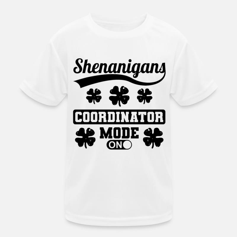 Shenanigans Coordinator Mode On St. Patrick's Day Kinder Funktions-T-Shirt