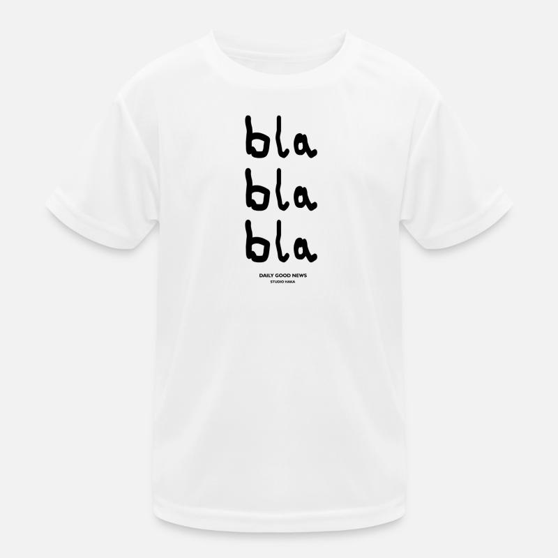 bla bla bla-dgn Kinder Funktions-T-Shirt