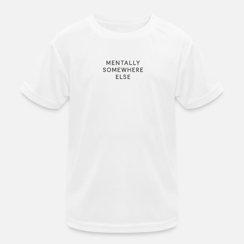 Mentally Somewhere Else Kinder Funktions-T-Shirt